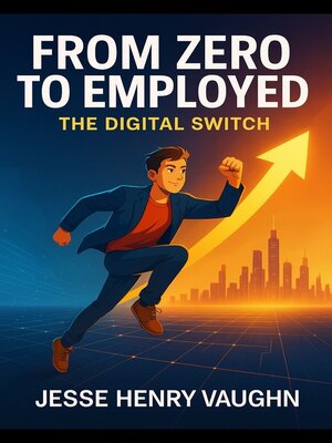 cover image of From Zero to Employed